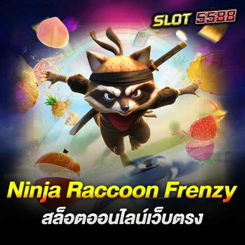 Ninja Raccoon Frenzy สล็อตออนไลน์เว็บตรง